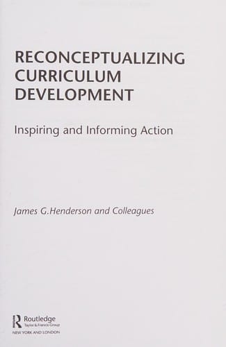 Reconceptualizing Curriculum Development: Inspiring and Informing Action