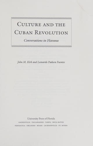 Culture and the Cuban Revolution: conversations in Havana