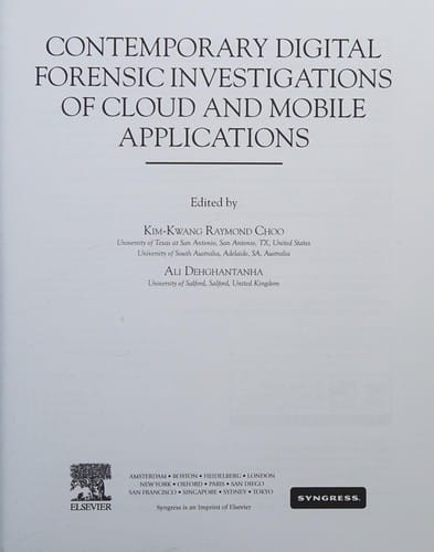 Contemporary Digital Forensic Investigations of Cloud and Mobile Applications