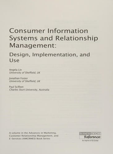 Consumer information systems and relationship management: design, implementation, and use