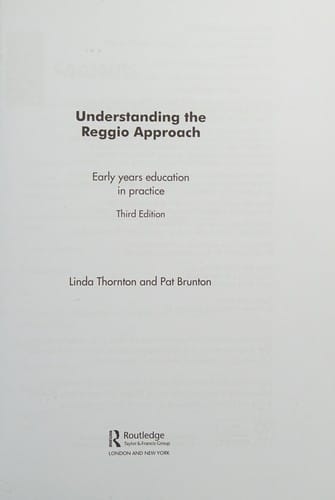 Understanding the Reggio Approach: Early Years Education in Practice