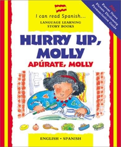 Hurry up, Molly =: Apúrate, Molly