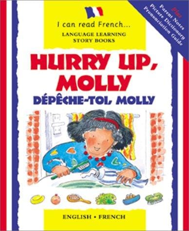Hurry up, Molly =: Dépêche-toi, Molly