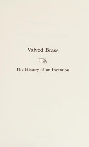 Valved brasses: the history of an invention