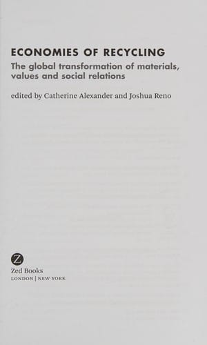 Economies of recycling: the global transformation of materials, values and social relations