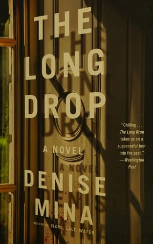 The long drop: a novel