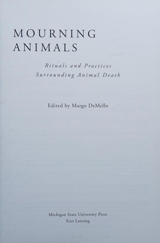 Mourning animals: rituals and practices surrounding animal death