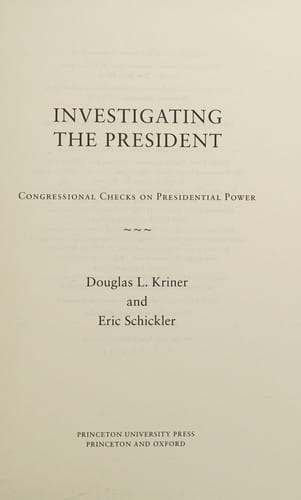 Investigating the President: Congressional Checks on Presidential Politics