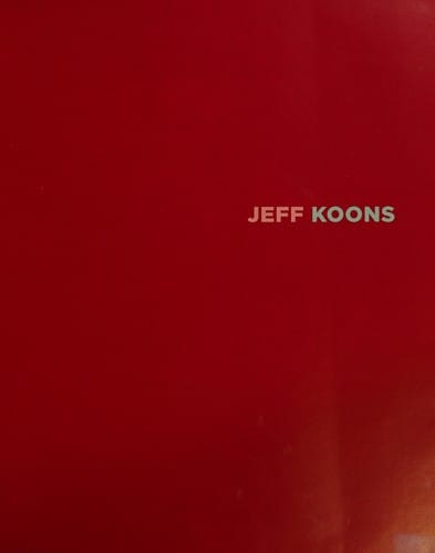 Jeff Koons: Highlights of 25 Years
