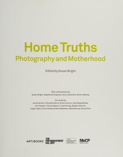 Home Truths: Photography and Motherhood