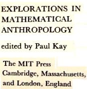 Explorations in mathematical anthropology.