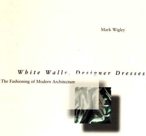 White walls, designer dresses: the fashioning of modern architecture