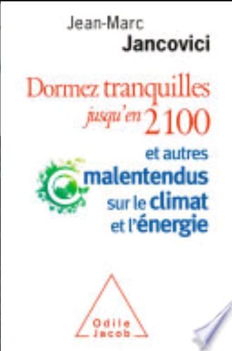 Dormez tranquilles jusqu’en 2100