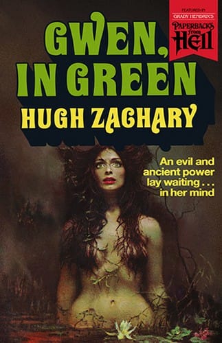 Gwen, in Green (Paperbacks from Hell)