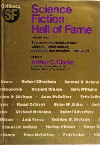 Science Fiction Hall of Fame: Volume 4: the complete Nebula Award winners, short stories, novelettes and novellas, 1965-1969