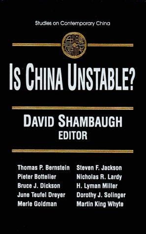 Is China Unstable?: Assessing the Factors (Studies on Contemporary China)