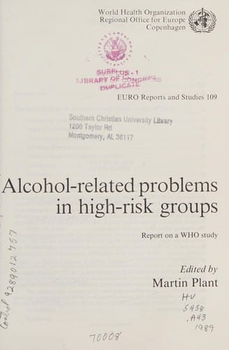 Alcohol-related problems in high-risk groups: report on a WHO study