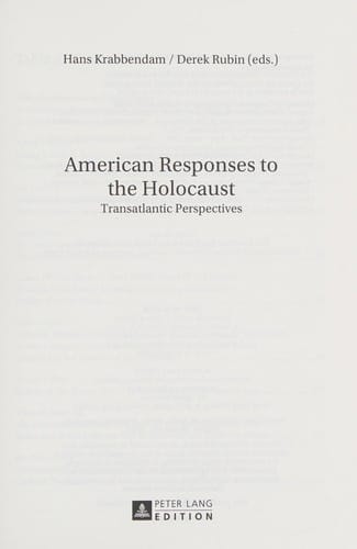 American Responses to the Holocaust: Transatlantic Perspectives