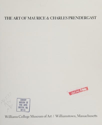 The Art of Maurice & Charles Prendergast.