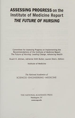 Assessing Progress on the Institute of Medicine Report the Future of Nursing
