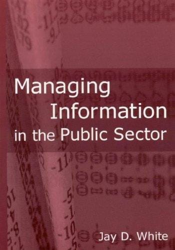 Managing Information in the Public Sector