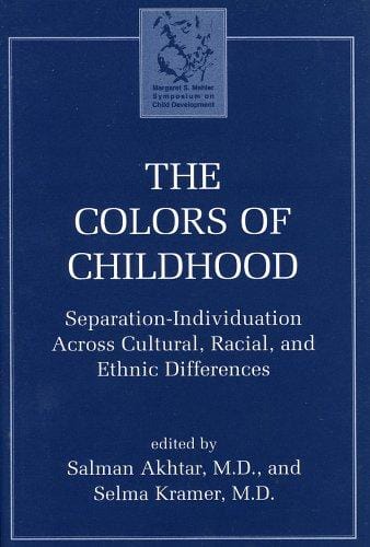 The colors of childhood: separation-individuation across cultural, racial, and ethnic differences