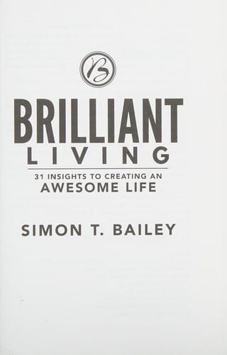 Brilliant Living: 31 Insights to Creating an Awesome Life