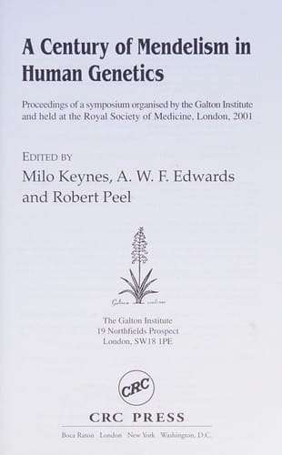 CENTURY OF MENDELISM IN HUMAN GENETICS; ED. BY MILO KEYNES.