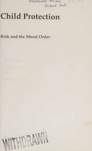 Child protection: risk and the moral order