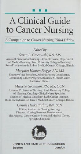 A clinical guide to cancer nursing: a companion to Cancer nursing, third edition
