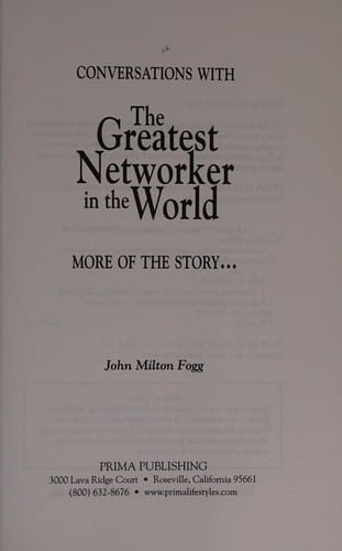 Conversations with the greatest networker in the world: more of the story