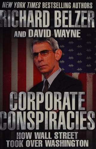 Corporate Conspiracies: How Wall Street Took over Washington