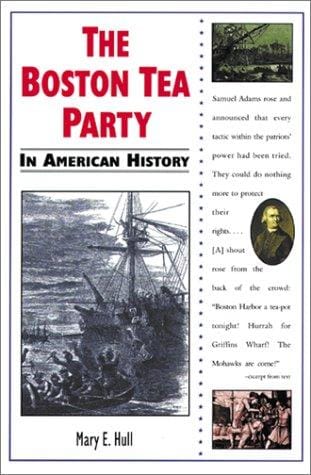 The Boston Tea Party in American history