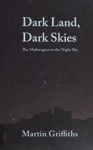 Dark Land, Dark Skies: The Mabinogion in the Night Sky
