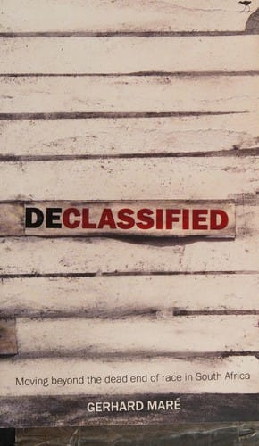 Declassified: moving beyond the dead end of race in South Africa