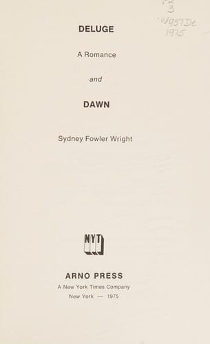 Deluge; a romance, and Dawn.
