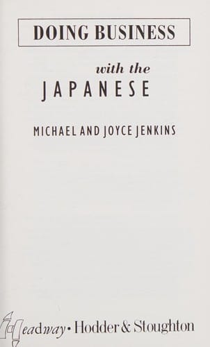 Doing Business with the Japanese (Headway Books)