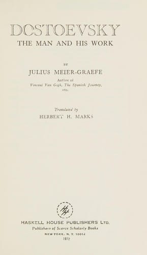 Dostoevsky, the man and his work.