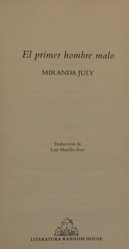 El Primer Hombre Malo / the First Bad Man: a Novel