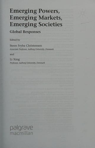 Emerging powers, emerging markets, emerging societies: global responses