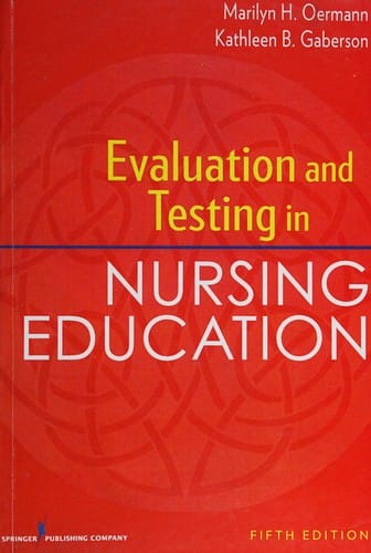 Evaluation and Testing in Nursing Education, Fifth Edition