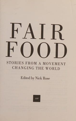 Fair Food: Stories from a Movement Changing the World