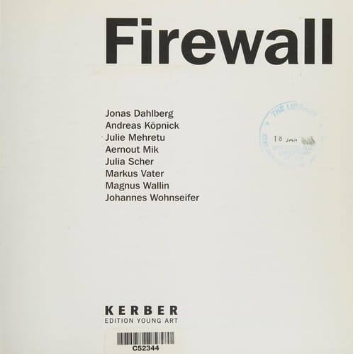 Firewall: Jonas Dahlberg. Ausstellung, Ausstellungshalle Zeitgen ossischer Kunst, M unster, 27.6. - 5.9.2004