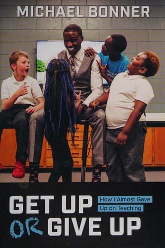 Get up or Give Up: How I Almost Gave up on Teaching