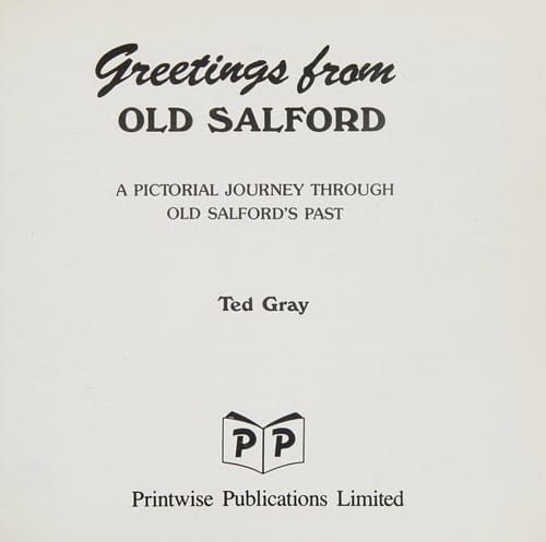 Greetings from old Salford: a pictorial journey through old Salford's past