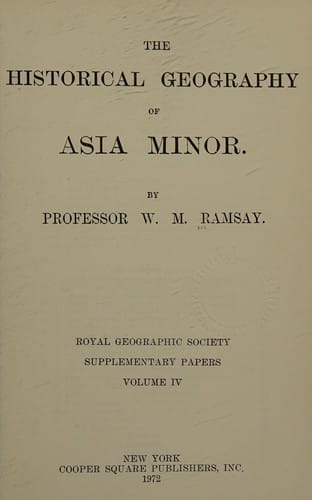 The historical geography of Asia Minor.