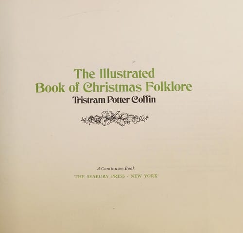 The illustrated book of Christmas folklore.