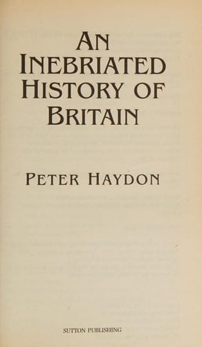 An inebriated history of Britain