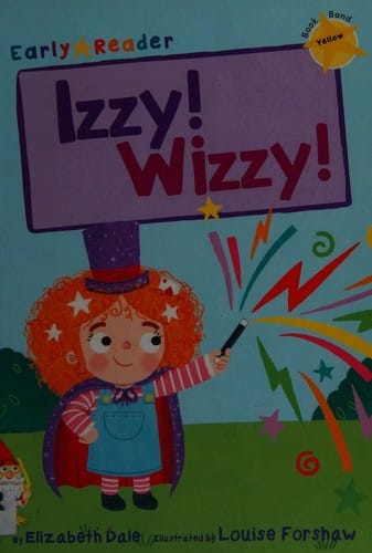 Izzy! Wizzy!