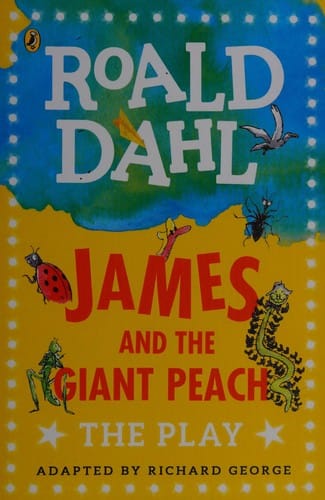 James and the Giant Peach: The Play